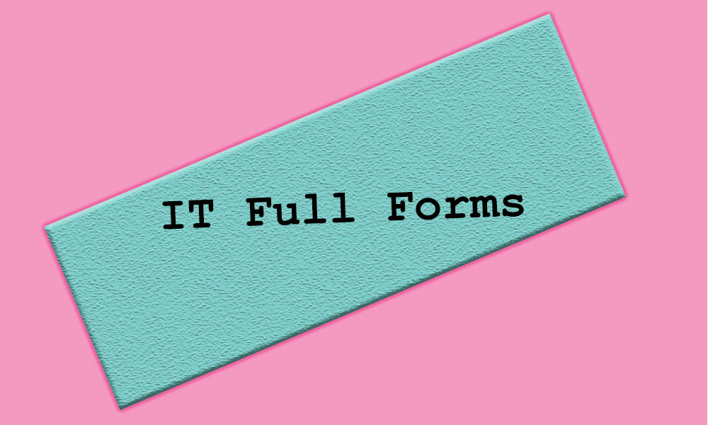 IT Full Forms